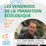 Podcasts : Les Vendredis de la Transition Écologique