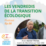 Podcasts : Les Vendredis de la Transition Écologique