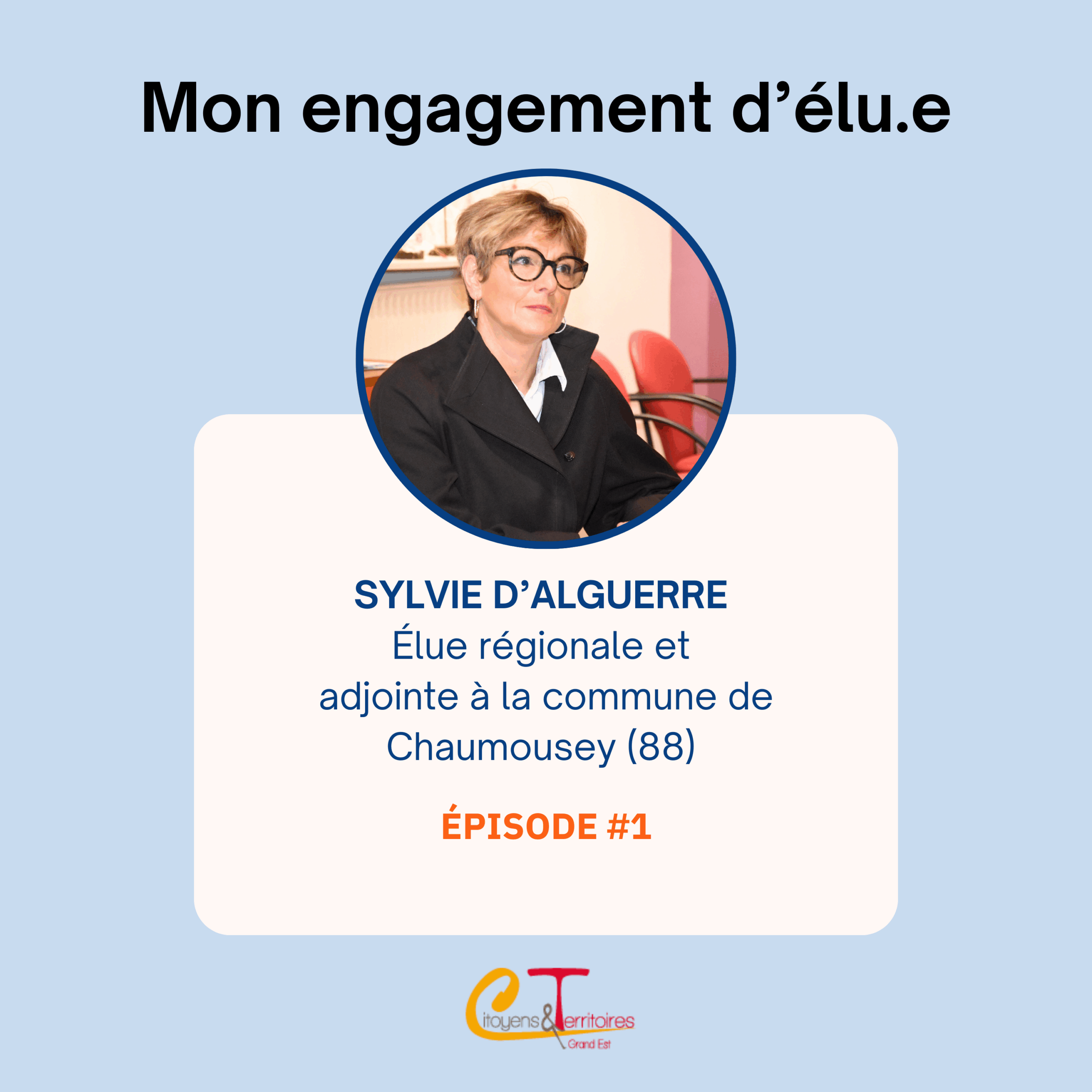 Sylvie D’ALGUERRE : élue régionale et adjointe à la commune de Chaumousey (88)